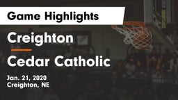 Creighton  vs Cedar Catholic  Game Highlights - Jan. 21, 2020