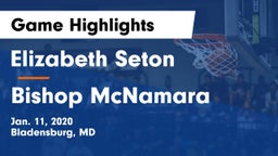 Elizabeth Seton  vs Bishop McNamara  Game Highlights - Jan. 11, 2020
