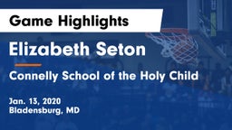 Elizabeth Seton  vs Connelly School of the Holy Child  Game Highlights - Jan. 13, 2020