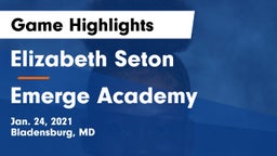Elizabeth Seton  vs Emerge Academy Game Highlights - Jan. 24, 2021