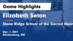 Elizabeth Seton  vs Stone Ridge School of the Sacred Heart Game Highlights - Dec. 1, 2021