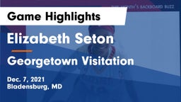 Elizabeth Seton  vs Georgetown Visitation Game Highlights - Dec. 7, 2021
