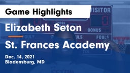Elizabeth Seton  vs St. Frances Academy Game Highlights - Dec. 14, 2021