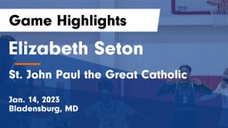 Elizabeth Seton  vs  St. John Paul the Great Catholic  Game Highlights - Jan. 14, 2023
