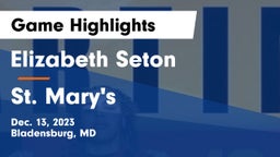 Elizabeth Seton  vs St. Mary's  Game Highlights - Dec. 13, 2023