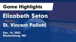 Elizabeth Seton  vs St. Vincent Pallotti  Game Highlights - Dec. 16, 2023