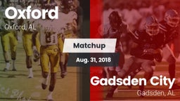 Matchup: Oxford  vs. Gadsden City  2018