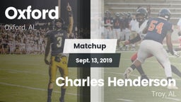 Matchup: Oxford  vs. Charles Henderson  2019