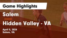 Salem  vs Hidden Valley  - VA Game Highlights - April 5, 2024