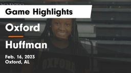 Oxford  vs Huffman  Game Highlights - Feb. 16, 2023