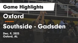 Oxford  vs Southside  - Gadsden Game Highlights - Dec. 9, 2023