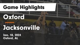 Oxford  vs Jacksonville  Game Highlights - Jan. 18, 2024