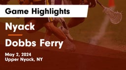 Nyack  vs Dobbs Ferry  Game Highlights - May 2, 2024