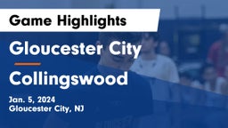 Gloucester City  vs Collingswood  Game Highlights - Jan. 5, 2024