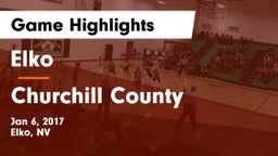 Elko  vs Churchill County  Game Highlights - Jan 6, 2017