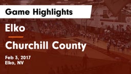 Elko  vs Churchill County  Game Highlights - Feb 3, 2017