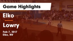 Elko  vs Lowry  Game Highlights - Feb 7, 2017