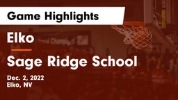 Elko  vs Sage Ridge School Game Highlights - Dec. 2, 2022