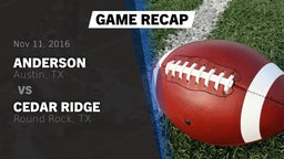 Recap: Anderson  vs. Cedar Ridge  2016