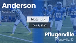 Matchup: Anderson  vs. Pflugerville  2020