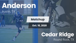 Matchup: Anderson  vs. Cedar Ridge  2020