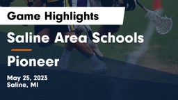 Saline Area Schools vs Pioneer  Game Highlights - May 25, 2023