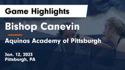 Bishop Canevin  vs Aquinas Academy of Pittsburgh Game Highlights - Jan. 12, 2023