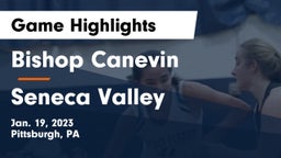 Bishop Canevin  vs Seneca Valley Game Highlights - Jan. 19, 2023