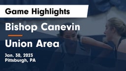 Bishop Canevin  vs Union Area Game Highlights - Jan. 30, 2023