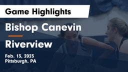 Bishop Canevin  vs Riverview Game Highlights - Feb. 13, 2023