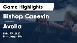 Bishop Canevin  vs Avella  Game Highlights - Feb. 23, 2023
