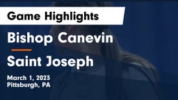 Bishop Canevin  vs Saint Joseph  Game Highlights - March 1, 2023
