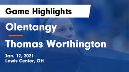 Olentangy  vs Thomas Worthington  Game Highlights - Jan. 12, 2021