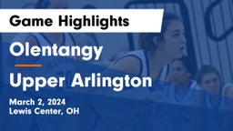 Olentangy  vs Upper Arlington  Game Highlights - March 2, 2024