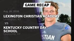 Recap: Lexington Christian Academy vs. Kentucky Country Day School 2016