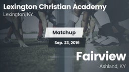 Matchup: Lexington Christian vs. Fairview  2016