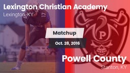 Matchup: Lexington Christian vs. Powell County  2016