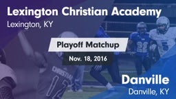 Matchup: Lexington Christian vs. Danville  2016