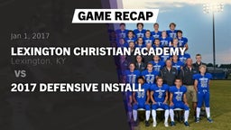 Recap: Lexington Christian Academy vs. 2017 Defensive Install 2017