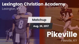 Matchup: Lexington Christian vs. Pikeville  2017