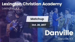 Matchup: Lexington Christian vs. Danville  2017