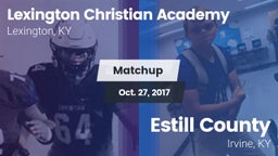 Matchup: Lexington Christian vs. Estill County  2017