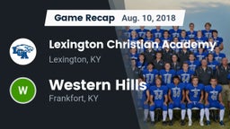 Recap: Lexington Christian Academy vs. Western Hills  2018