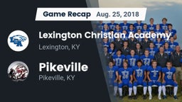 Recap: Lexington Christian Academy vs. Pikeville  2018