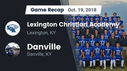 Recap: Lexington Christian Academy vs. Danville  2018