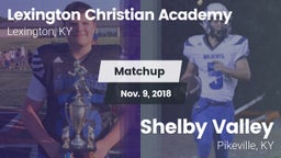 Matchup: Lexington Christian vs. Shelby Valley  2018