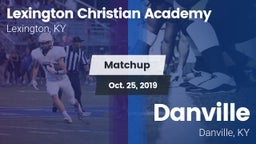 Matchup: Lexington Christian vs. Danville  2019