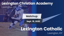 Matchup: Lexington Christian vs. Lexington Catholic  2020