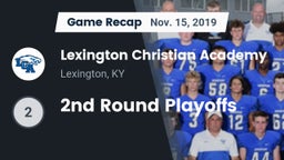 Recap: Lexington Christian Academy vs. 2nd Round Playoffs 2019