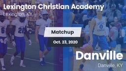 Matchup: Lexington Christian vs. Danville  2020